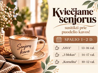 Kviečiame senjorus susitikti prie puodelio kavos! - Visagine