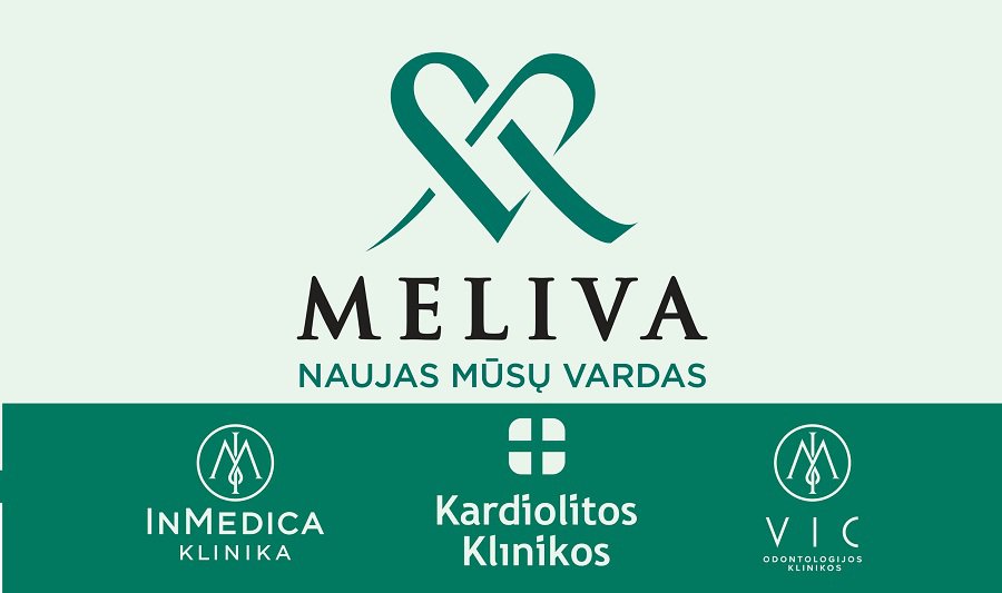 Клиники «InMedica», «Kardiolitos klinikos» и стоматологические клиники VIC отныне будут работать под новым общим именем – «Meliva». - Реклама