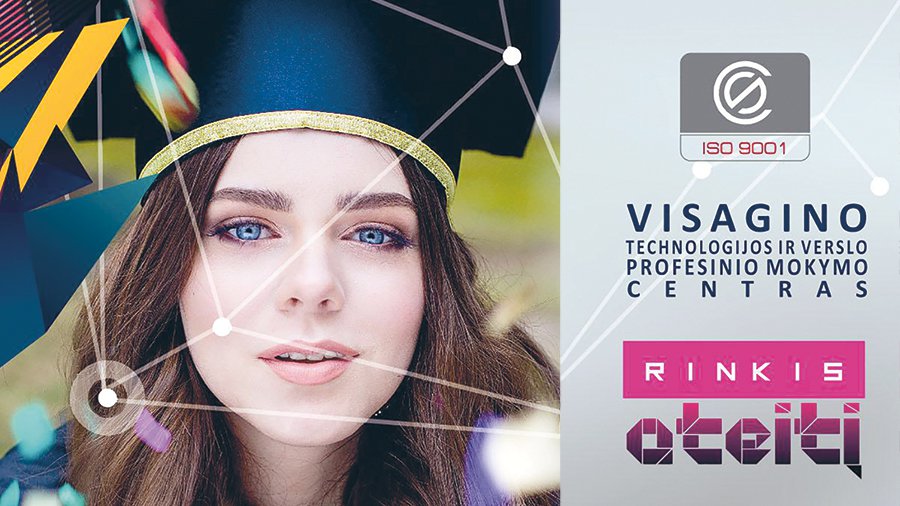 Visagino technologijos ir verslo profesinio mokymo centras: galimybės visiems - Reklama