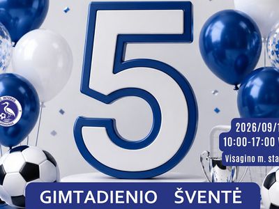 „Kviečiame į Visagino futbolo centro 5-ojo gimtadienio šventę! - Kultūros ir sporto renginiai
